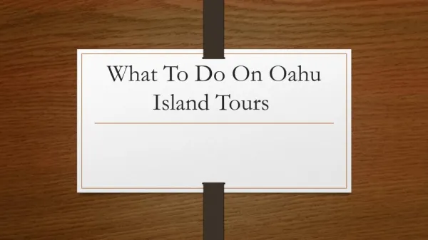 What to do on Oahu Island Tour