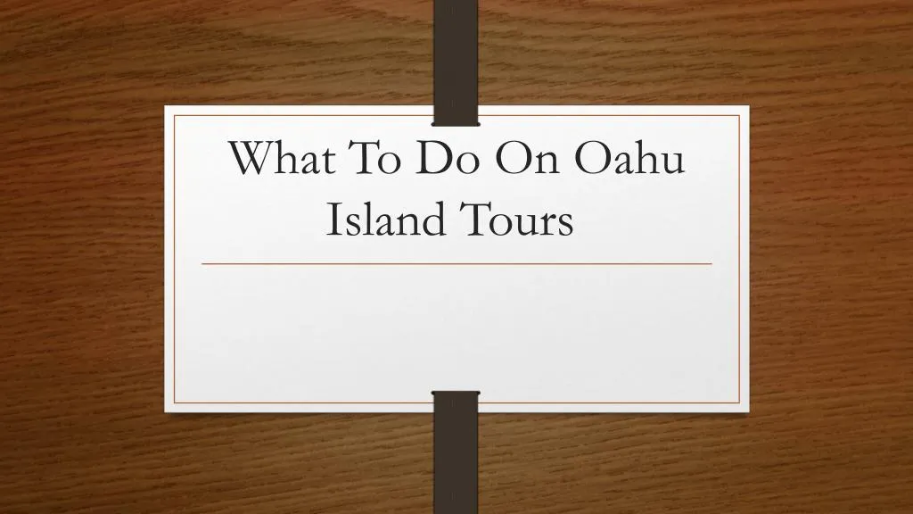 what to do on oahu island tours