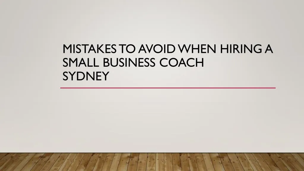 mistakes to avoid when hiring a small business coach sydney