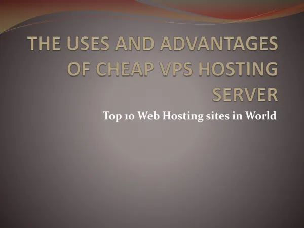 The Uses and Advantages of Cheap Vps Hosting Server