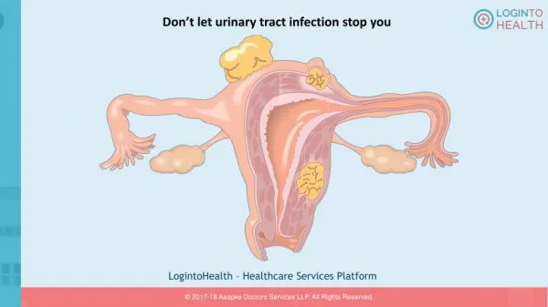 Don’t let urinary tract infection stop you