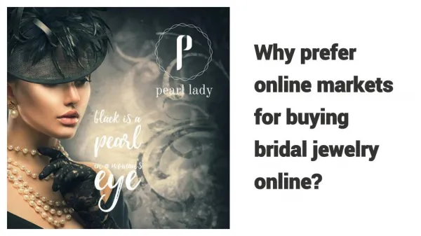 Why prefer online markets for buying bridal jewelry online?