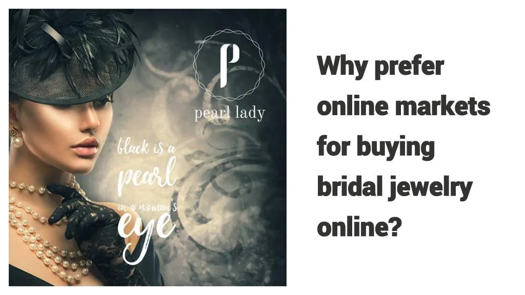 why prefer online markets for buying bridal