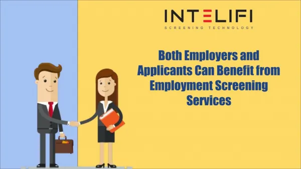 Both Employers and Applicants Can Benefit from Employment Screening Services