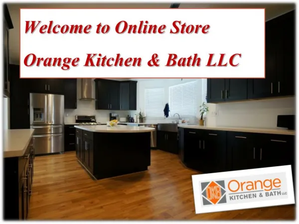 Welcome to Online Store Orange Kitchen & Bath LLC