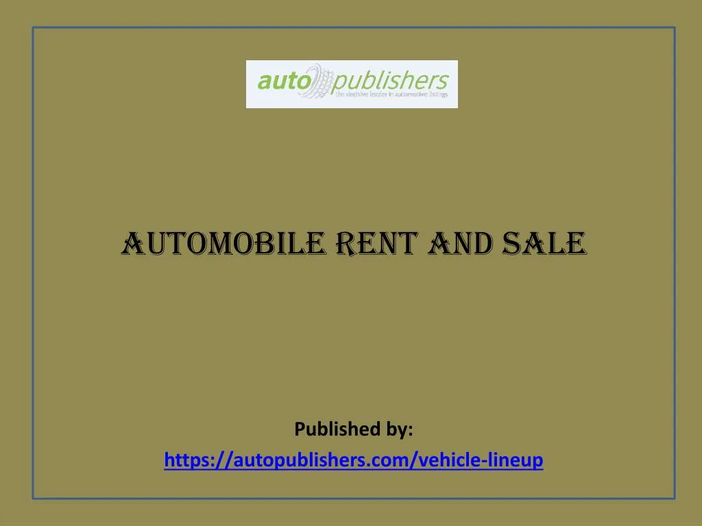 automobile rent and sale published by https autopublishers com vehicle lineup