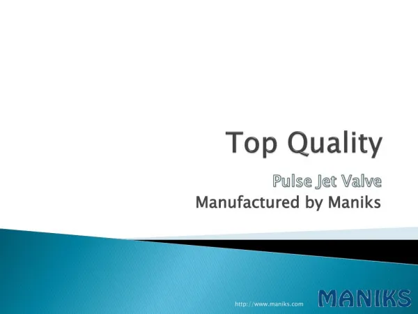 Top Quality Pulse Jet Valve Manufactured by Maniks