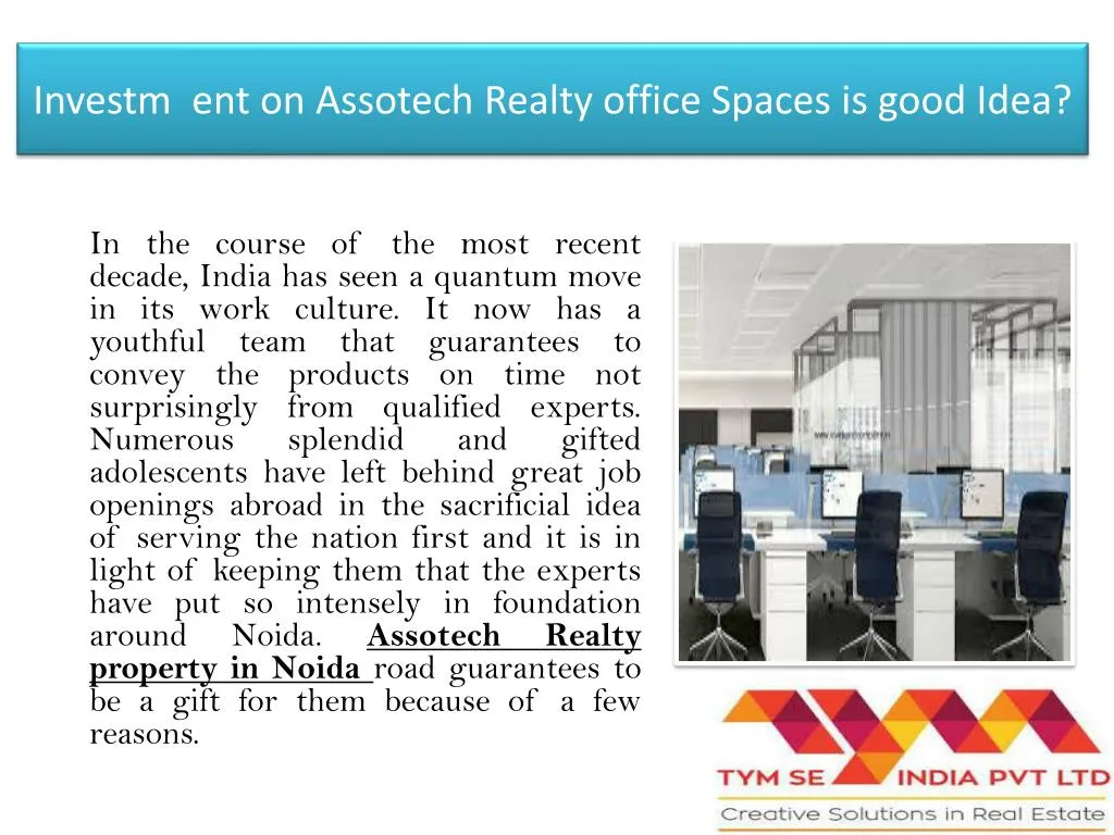 investm ent on assotech realty office spaces is good idea