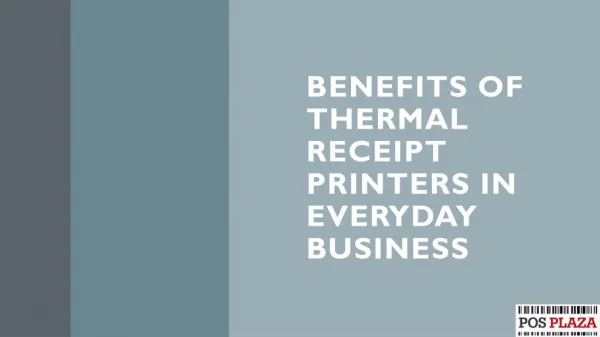 Benefits of Thermal Receipt Printers in Everyday Business