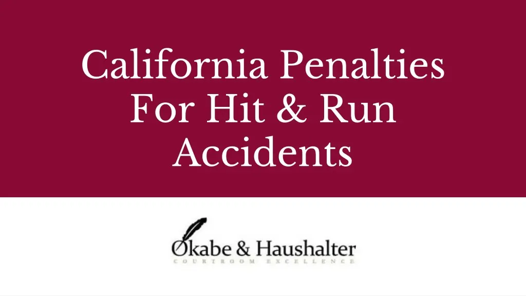 california penalties for hit run accidents