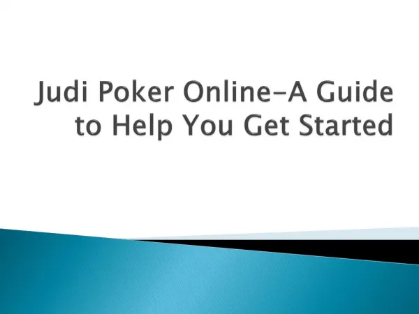Judi Poker Online-A Guide to Help You Get Started