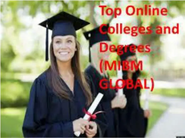 Get support Top Online Colleges and Degrees MIBM GLOBAL