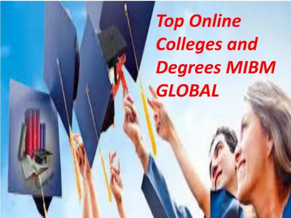 Top Online Colleges and Degrees MIBM GLOBAL