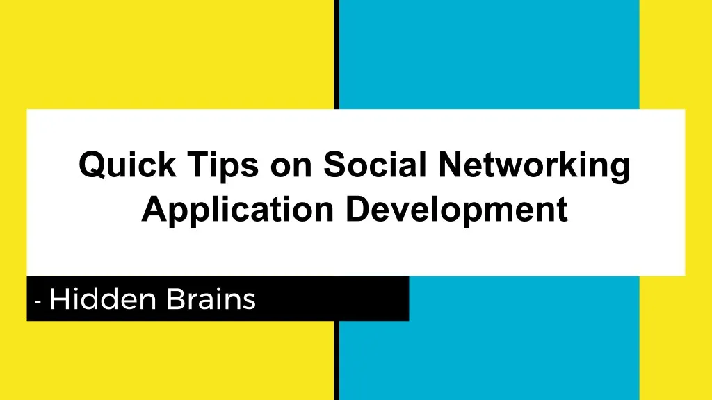 quick tips on social networking application