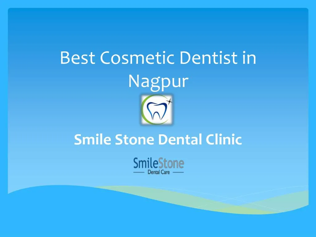 best cosmetic dentist in nagpur