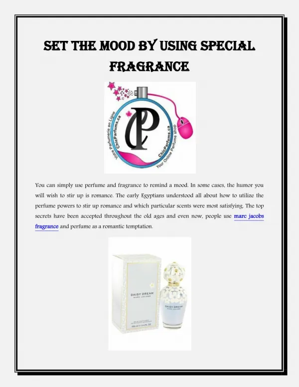 Set the mood by using special fragrance
