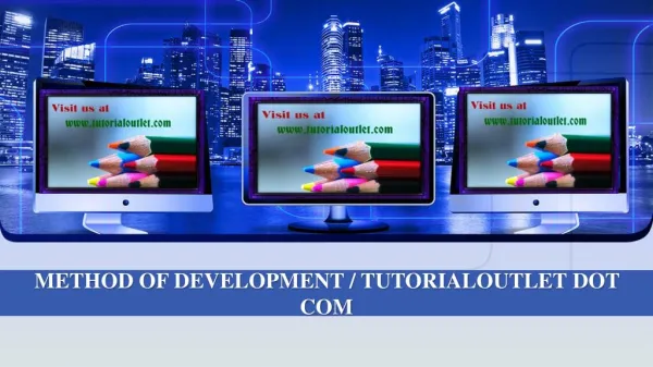 METHOD OF DEVELOPMENT / TUTORIALOUTLET DOT COM