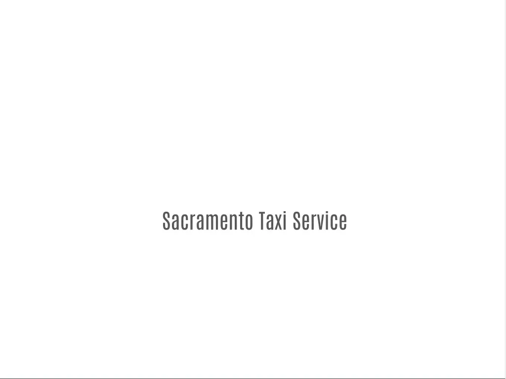 sacramento taxi service