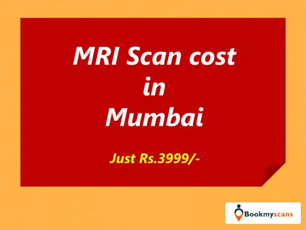 MRI Scan Cost In Mumbai | Rs.3999 | Call 9585651177 Or Book Online!