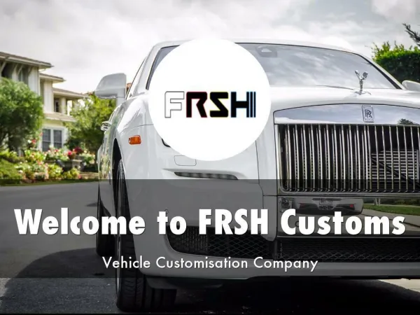 Detail Presentation About FRSH Customs