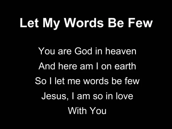 Let My Words Be Few