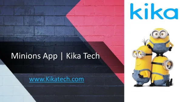Minions App | Kika Tech