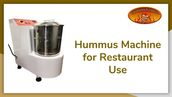 Hummus Machine for Restaurant Use