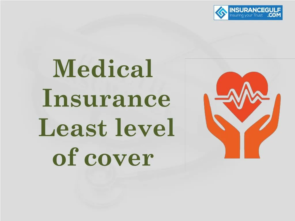 medical insurance least level of cover