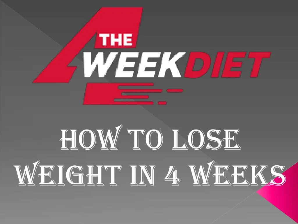 how to lose weight in 4 weeks