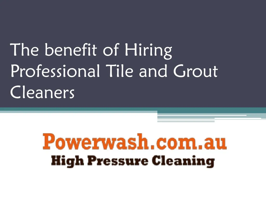the benefit of hiring professional tile and grout