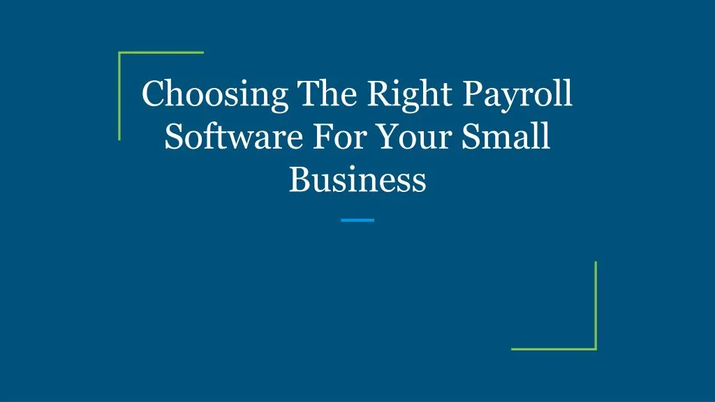 choosing the right payroll software for your small business