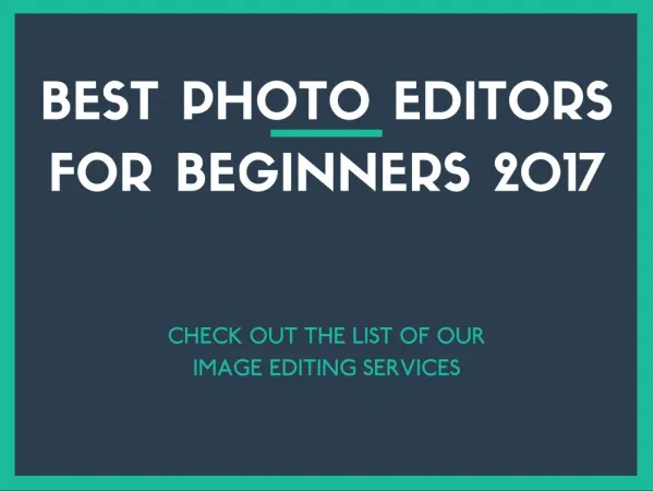 Best Photo Editors for Beginners 2017