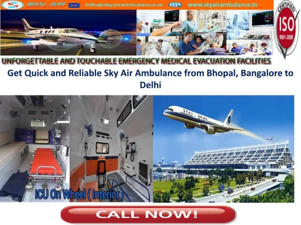 24 Hours Avail Sky Air Ambulance from Bhopal, Bangalore to Delhi