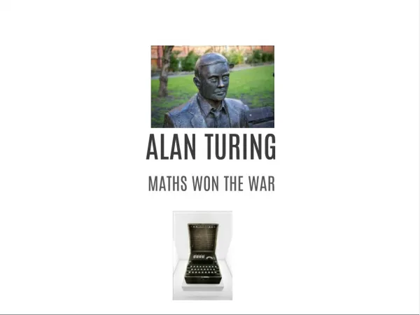 alan turing alan turing maths won the war