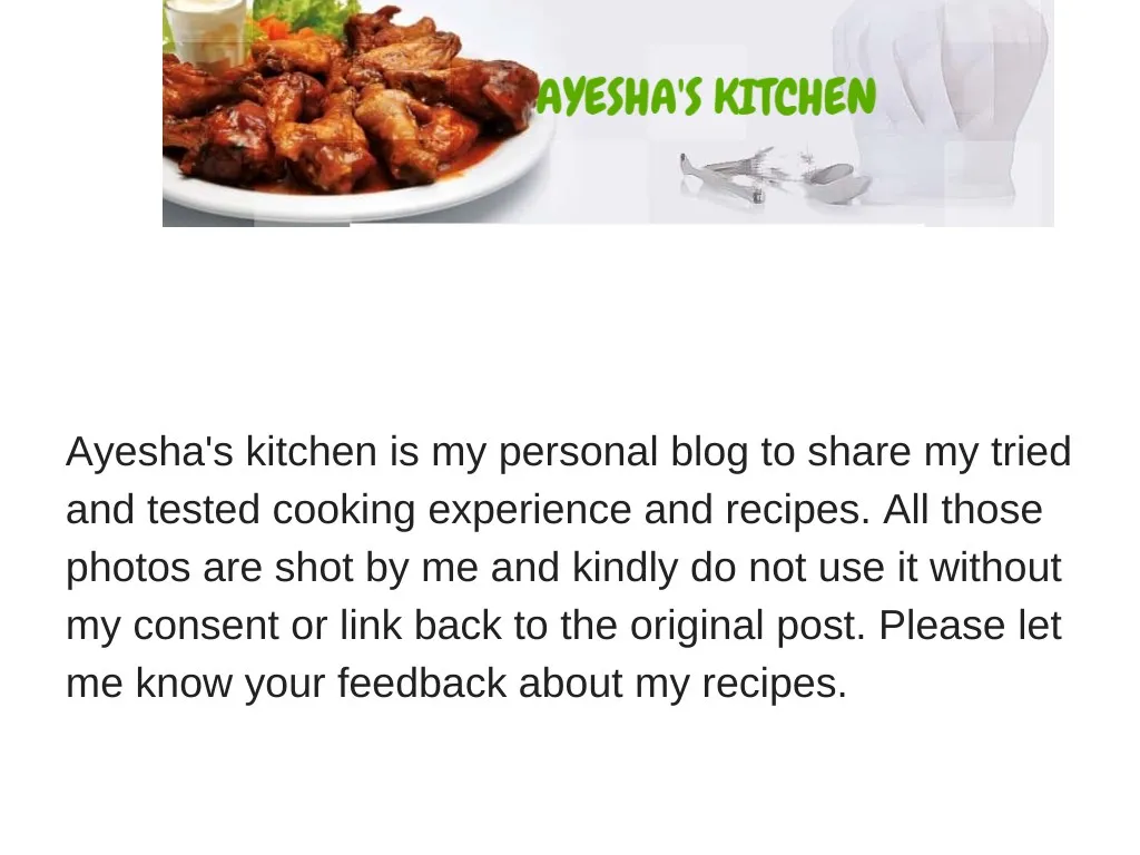 ayesha s kitchen is my personal blog to share