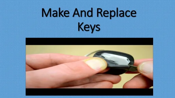 Make And Replace Keys