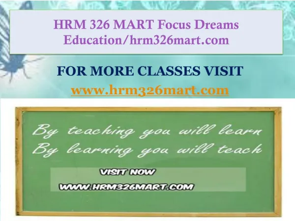 HRM 326 MART Focus Dreams Education/hrm326mart.com