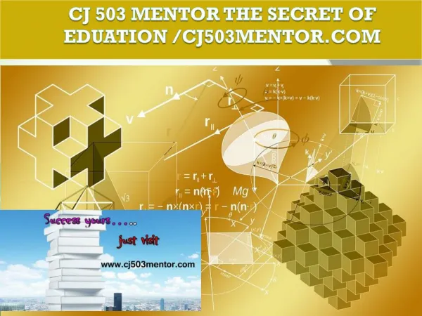 CJ 503 MENTOR The Secret of Eduation /cj503mentor.com