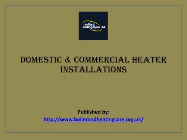 Domestic & Commercial Heater Installations