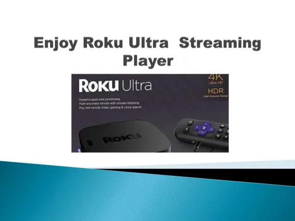 Enjoy Roku Ultra Streaming player