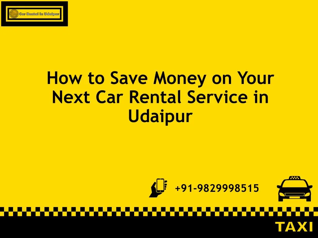 how to save money on your next car rental service in udaipur