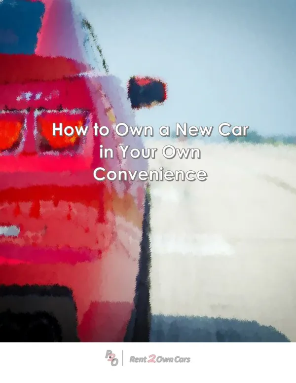 How to Own a New Car in Your Own Convenience