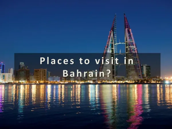 Where to go in Bahrain