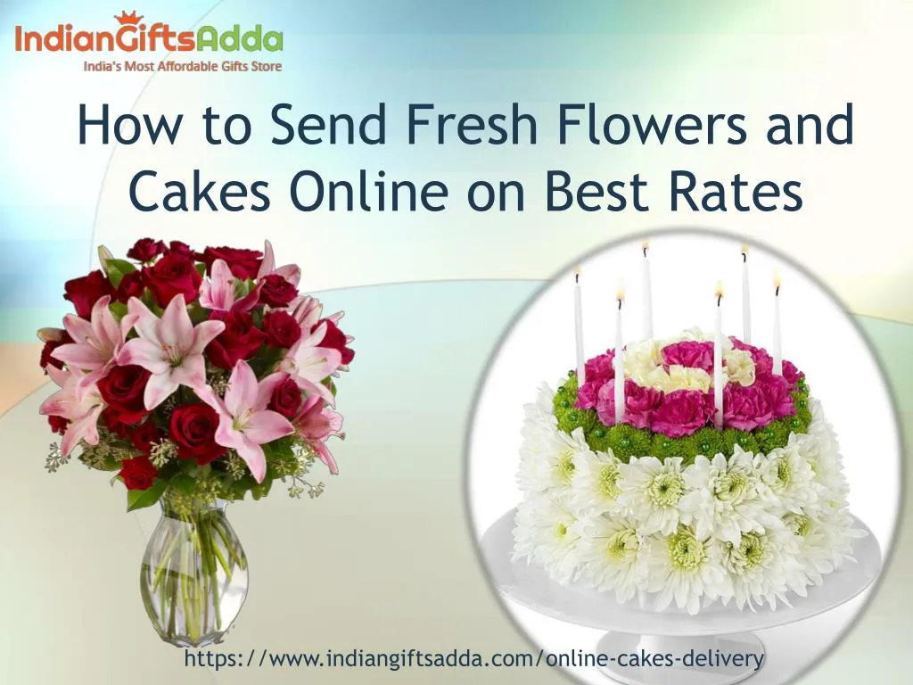 how to send fresh flowers and cakes online on best rates