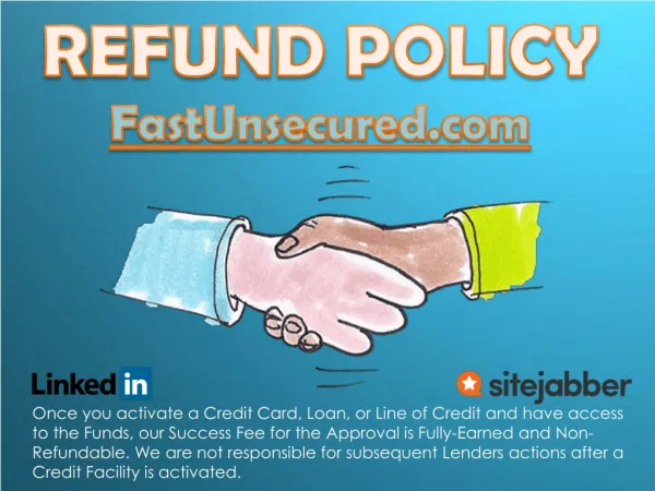 REFUND POLICY - FastUnsecured.com