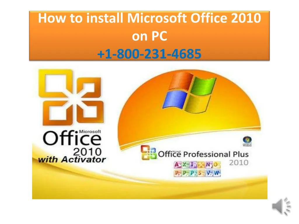 how to install microsoft office 2010 on pc 1 800 231 4685