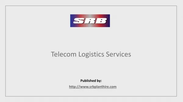 Telecom Logistics Services