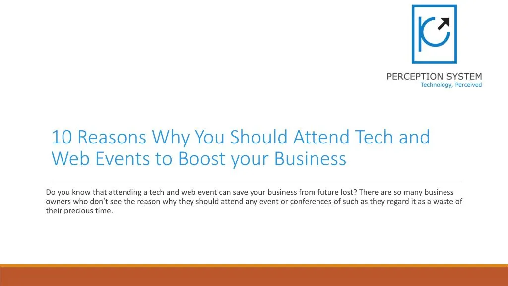 10 reasons why you should attend tech and web events to boost your business