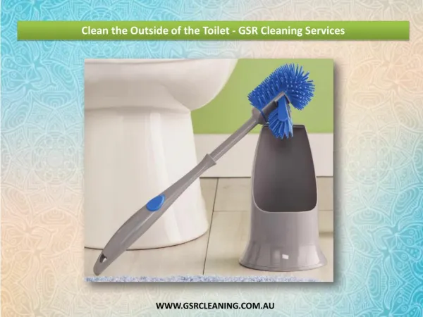 Clean the Outside of the Toilet - GSR Cleaning Services
