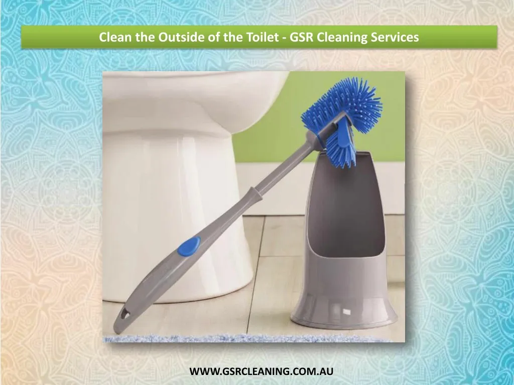 clean the outside of the toilet gsr cleaning